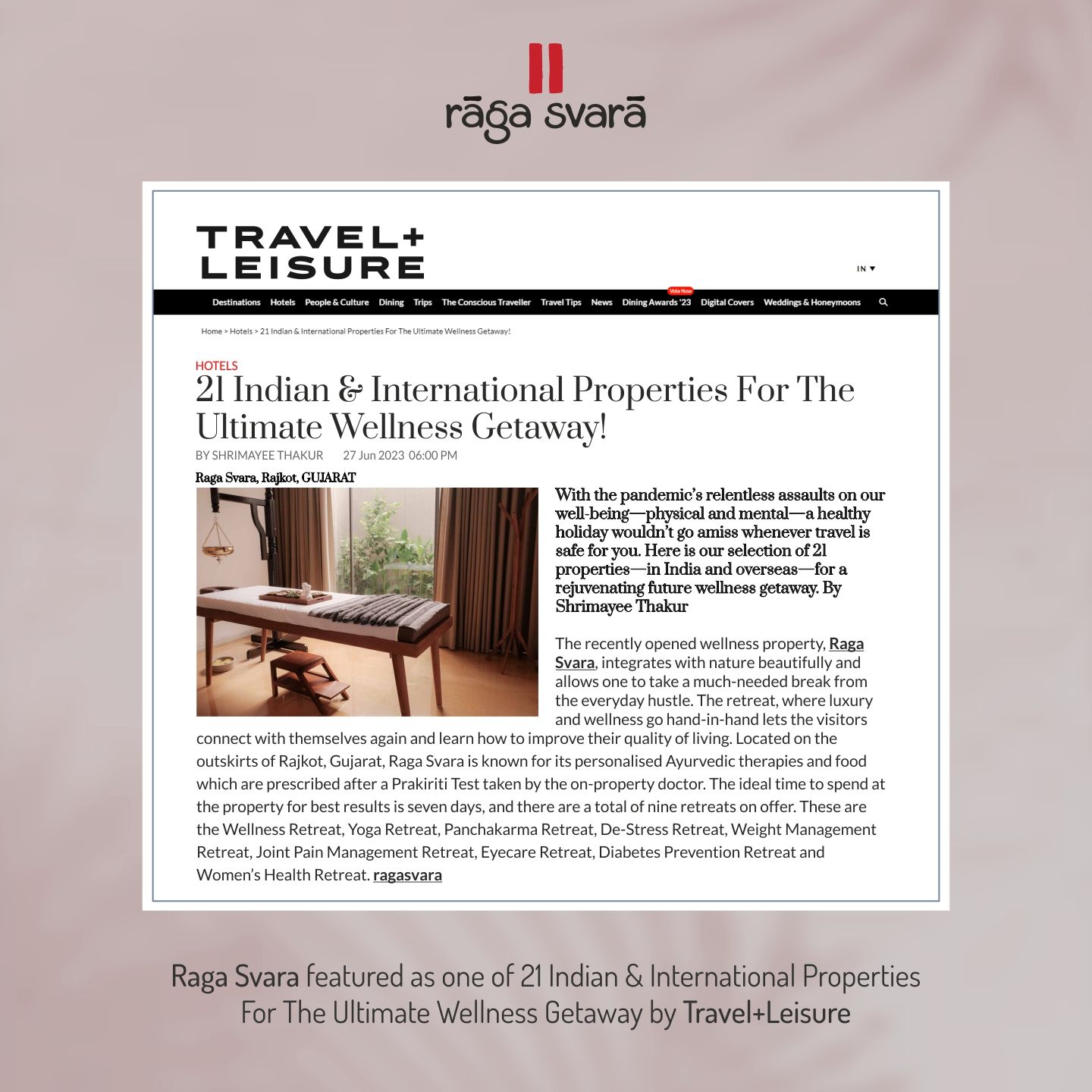 Featured as one of 21 Indian & International Properties For The Ultimate Wellness Getaway by Travel+Leisure