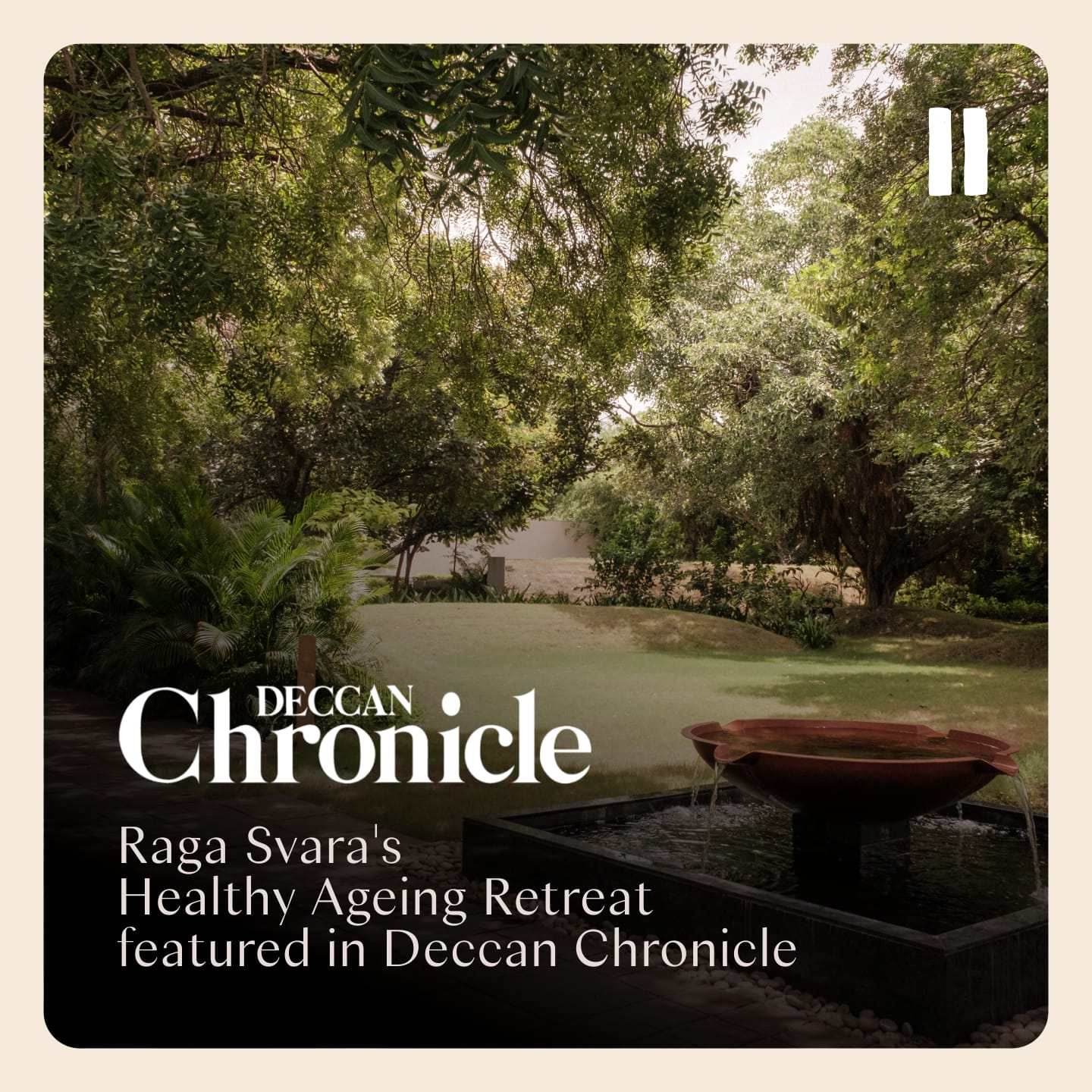 Raga Svara's Healthy Ageing Retreat featured in Deccan Chronicle
