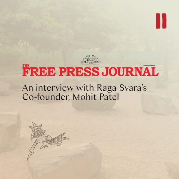 An interview with Raga Svara’s Co-founder, Mohit Patel